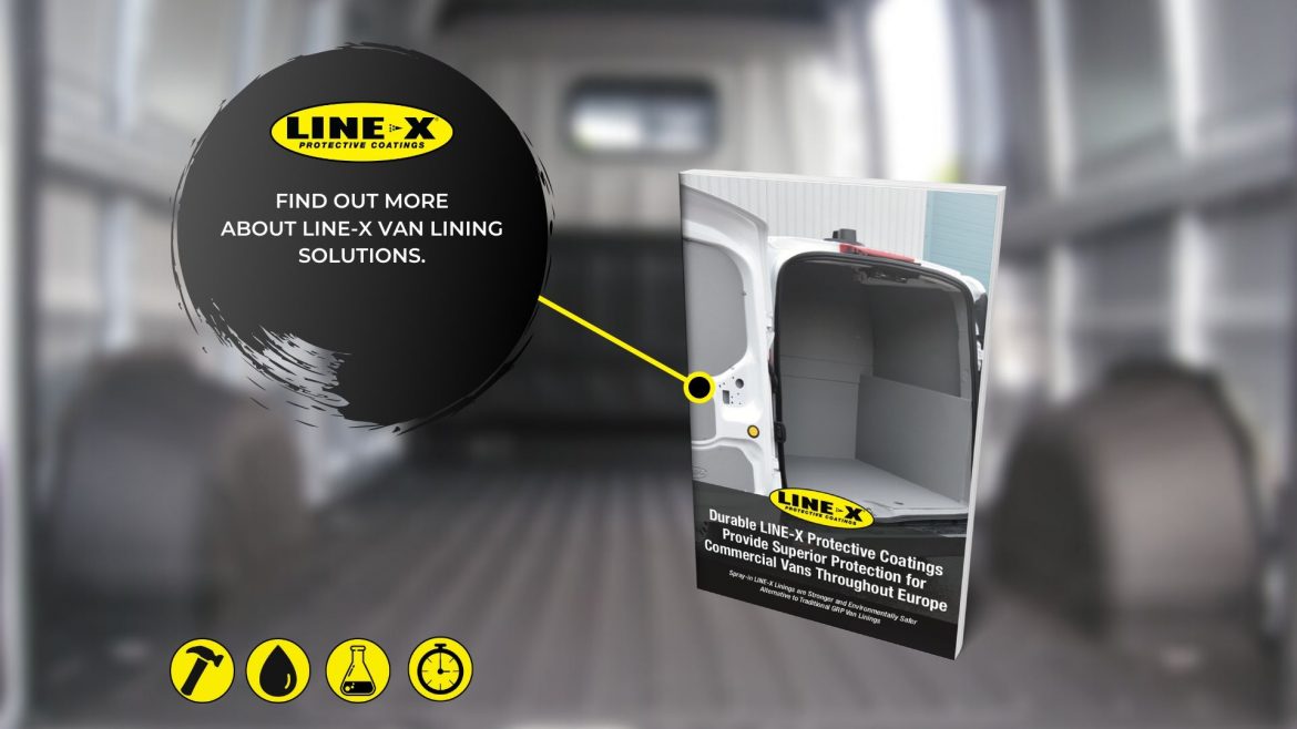 Durable LINE-X Protective Coatings Provide Superior Protection for Commercial Vans Throughout the UK